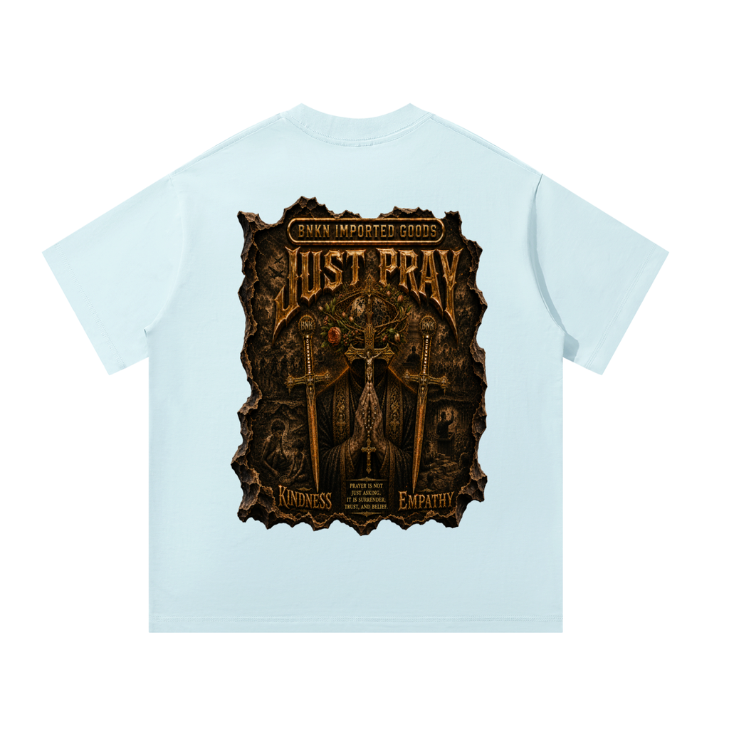 BNKN JUST PRAY Unisex Oversized T-Shirt